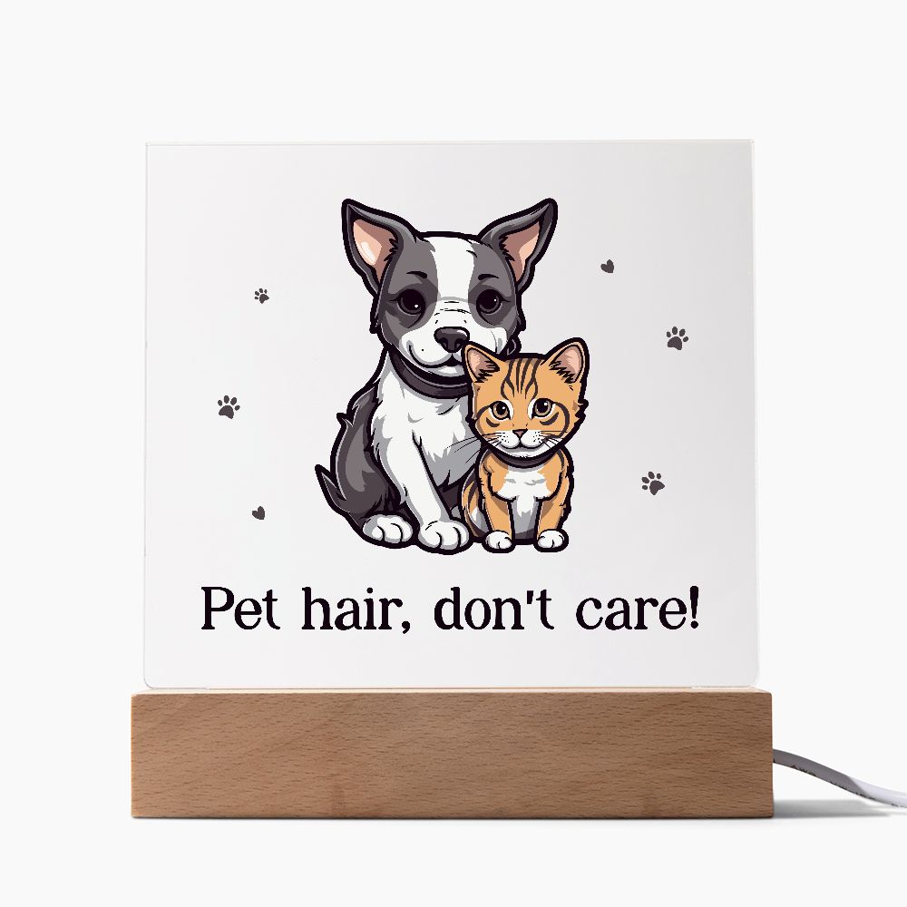 Pet hair, don't care!